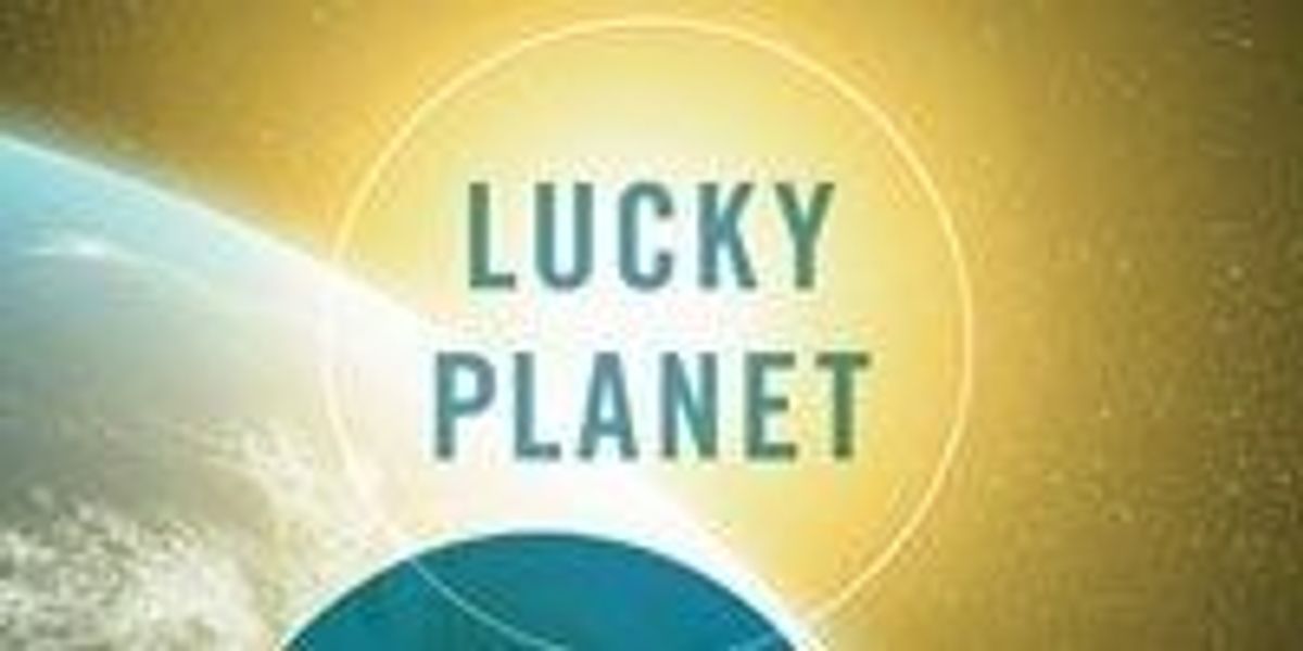Book Excerpt from Lucky Planet | The Scientist