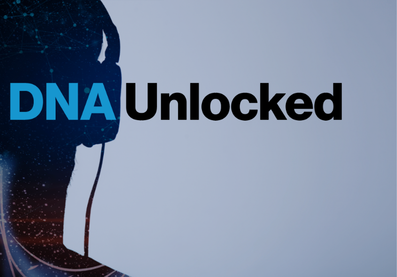 DNA Unlocked - A Special 3-Part Q&amp;A Series
