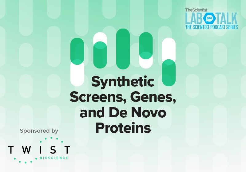 Synthetic Screens, Genes, and De Novo Proteins – A Special Podcast Series Synthetic Screens, Genes, and De Novo Proteins – A Special Podcast Series